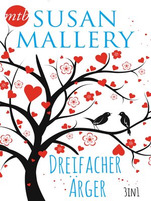 cover image of Susan Mallery--Dreifacher Ärger (3in1)